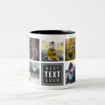 Best "Your Text Here" Ever Custom Photo Mug - My Art